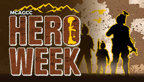 MCAGCC Hero Week: May 19 - 23
