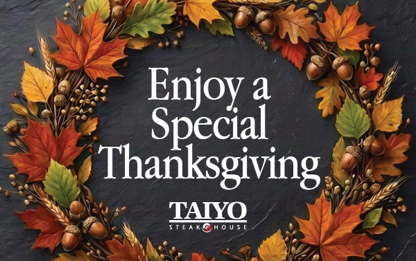 Thanksgiving at Taiyo Steakhouse