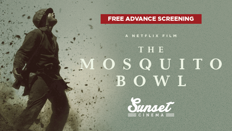 Free Advance Screening: The Mosquito Bowl