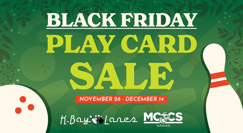 K-Bay Lanes Black Friday Play Card Sale